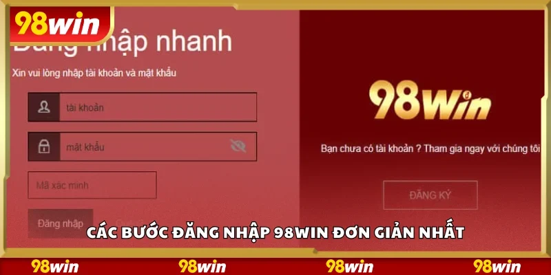 Các bước đăng nhập 98Win đơn giản nhất