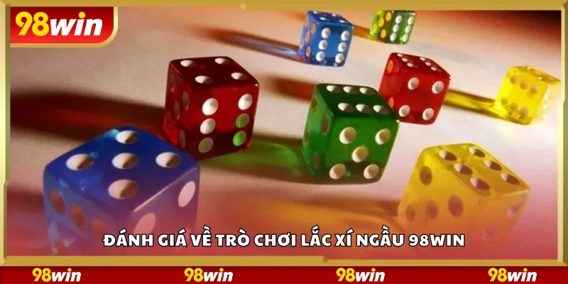 Đánh giá về trò chơi lắc xí ngầu 98Win