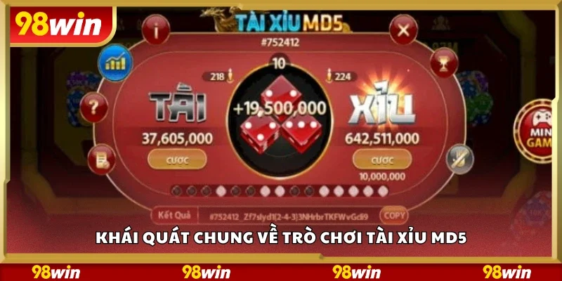 Khái quát chung về trò chơi Tài Xỉu MD5