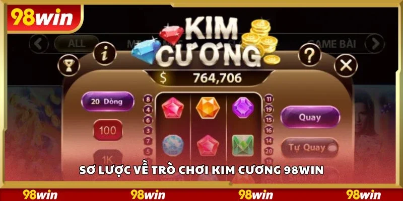 Sơ lược về trò chơi kim cương 98Win