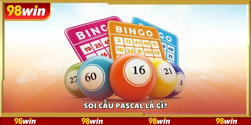 Tìm hiểu về soi cầu Pascal
