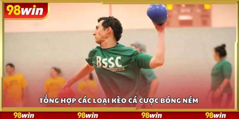 Tổng hợp các loại kèo cá cược bóng ném